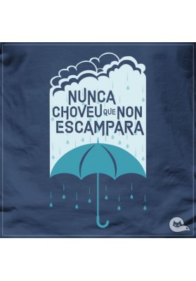 Camiseta hombre Nunca choveu que non escampara